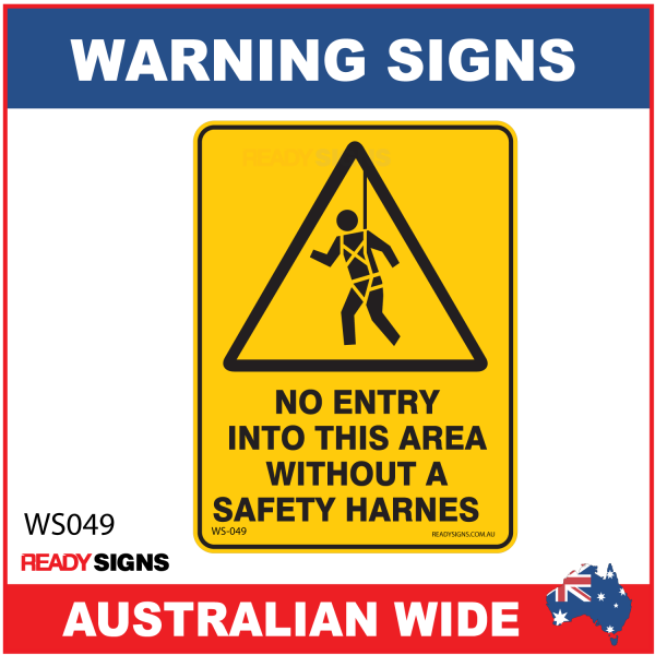Warning Sign - WS049 - NO ENTRY INTO THIS AREA WITHOUT A SAFETY HARNES